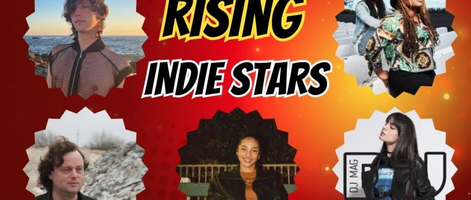 Rising Indie Stars
