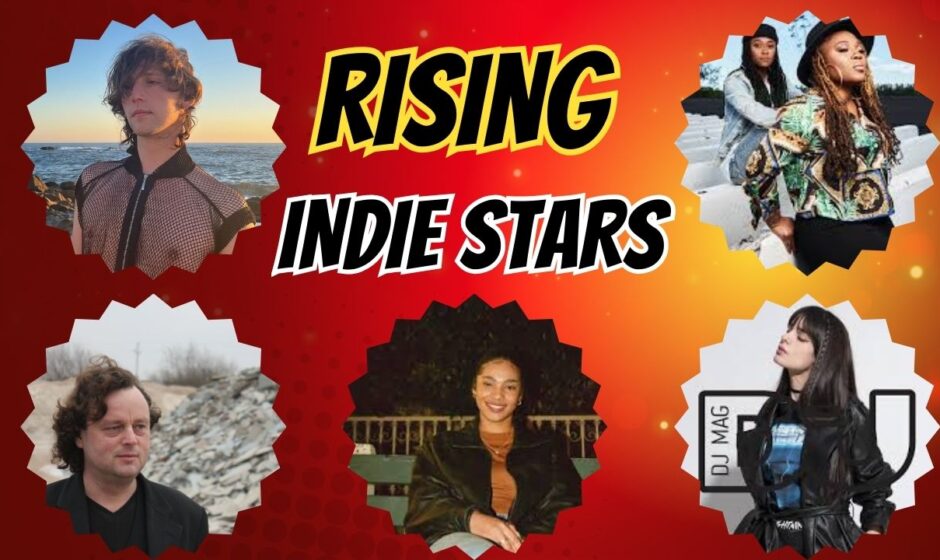 Rising Indie Stars